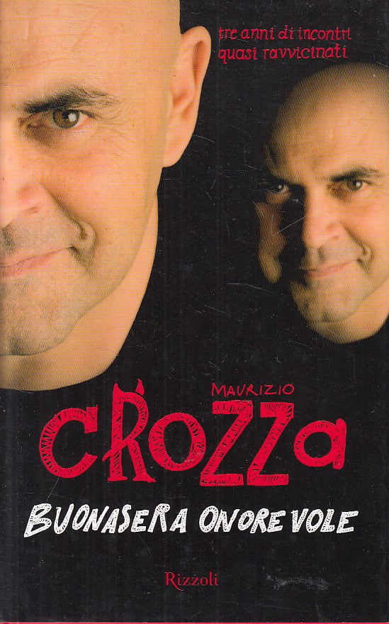 LS- BUONASERA ONOREVOLE - CROZZA - RIZZOLI -- 1a ED. - 2009 - CS - YFS500