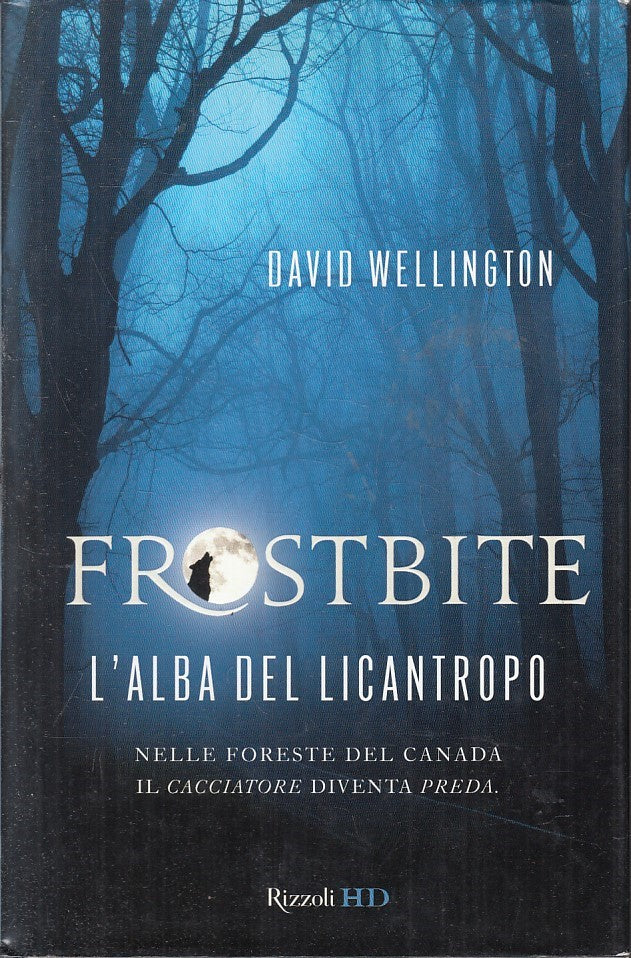 LN2- FROSTBITE L'ALBA DEL LICANTROPO - WELLINGTON - RIZZOLI HD - CS - JXS215