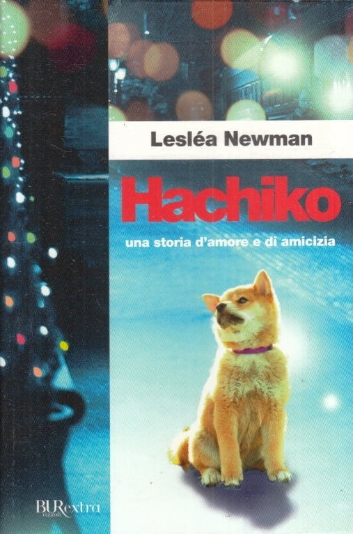 LN- HACHIKO - LESLEA NEWMAN - RIZZOLI - BUREXTRA BUR EXTRA -- 2010- B- YFS431