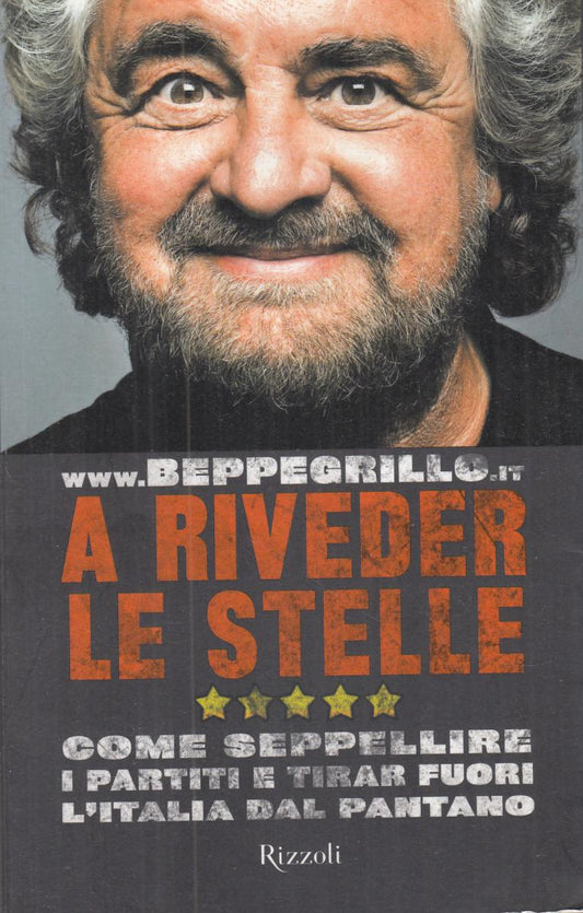 LN2- A RIVEDER LE STELLE - BEPPE GRILLO - RIZZOLI - B - JXS104