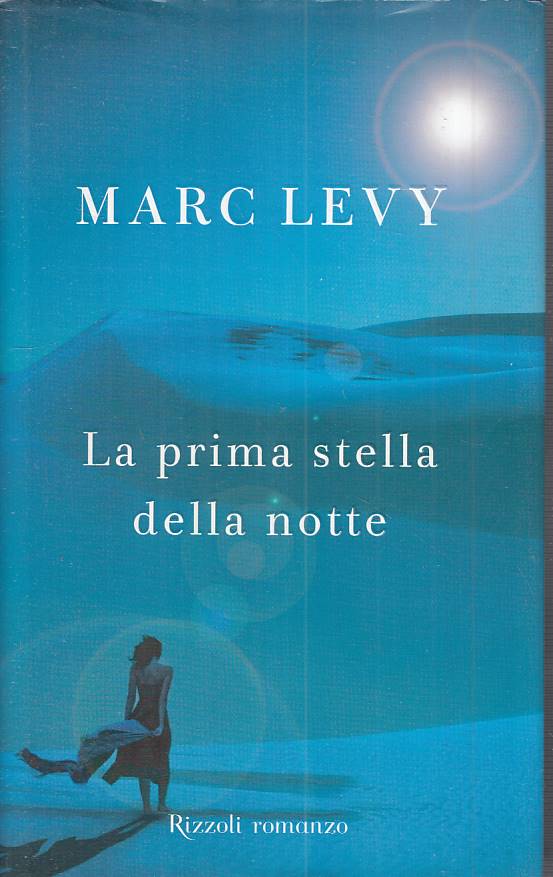 LN- LA PRIMA STELLA DELLA NOTTE - LEVY - RIZZOLI -- 1a ED. - 2010 - CS - ZFS128