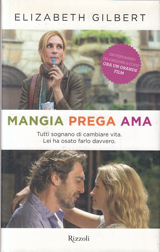 LN2- MANGIA PREGA AMA - ELIZABETH GILBERT - RIZZOLI - BEST --- CS - JXS1