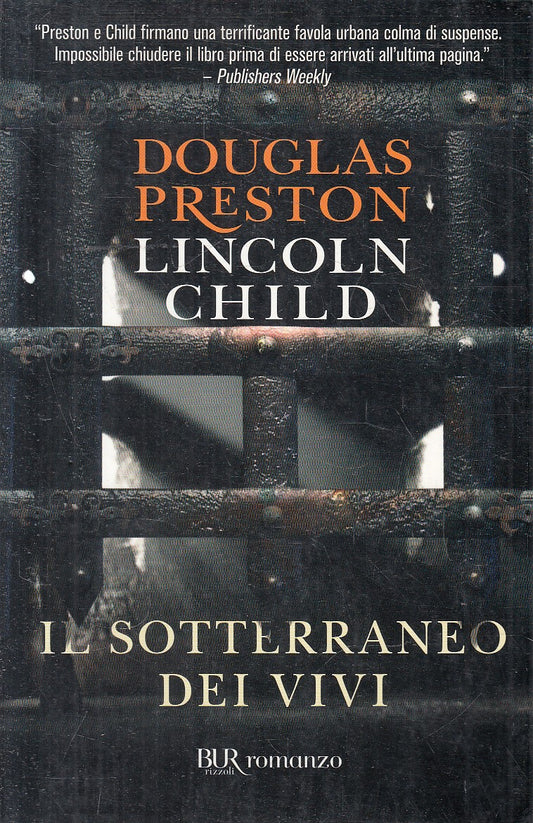 LN2- IL SOTTERRANEO DEI VIVI - CHILD PRESTON - RIZZOLI BUR - B - JXS315