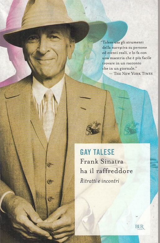 LN- FRANK SINATRA HA IL RAFFREDDORE - TALESE - BUR -- 1a ED. - 2010 - B - ZDS178