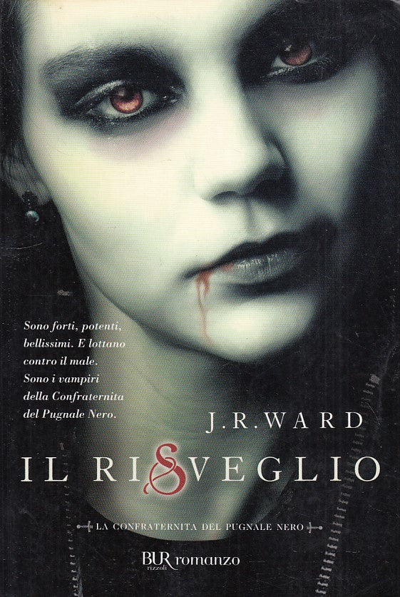 LN- IL RISVEGLIO LA CONFRATERNITA PUGNALE- WARD- BUR-- 1a ED.- 2011- B- ZDS622