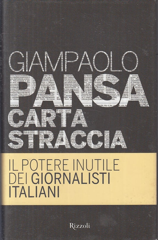 CARTA STRACCIA - GIAMPAOLO PANSA - RIZZOLI - BEST -- 2011 - CS - JXS7 