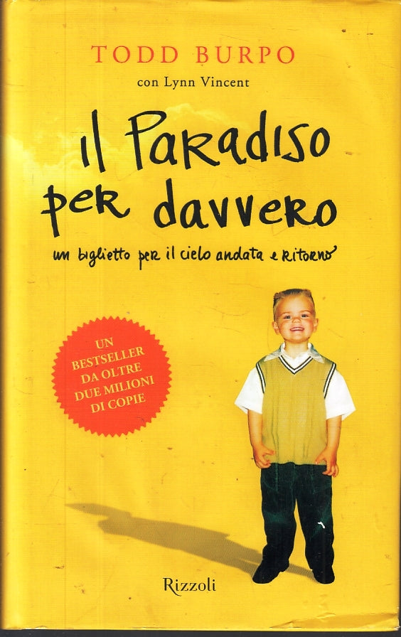 LN- IL PARADISO PER DAVVERO - TODD BURPO - RIZZOLI --- 2015- CS- ZFS200