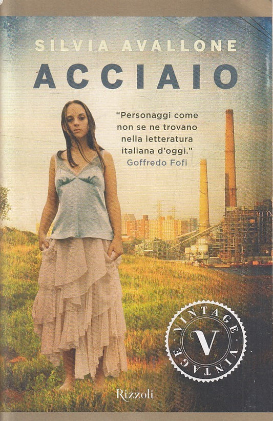 LN2- ACCIAIO - SILVIA AVALLONE - RIZZOLI VINTAGE - B - JXS201