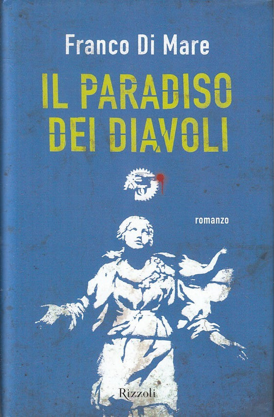 LN2- IL PARADISO DEI DIAVOLI - FRANCO DI MARE - RIZZOLI - CS - JXS256