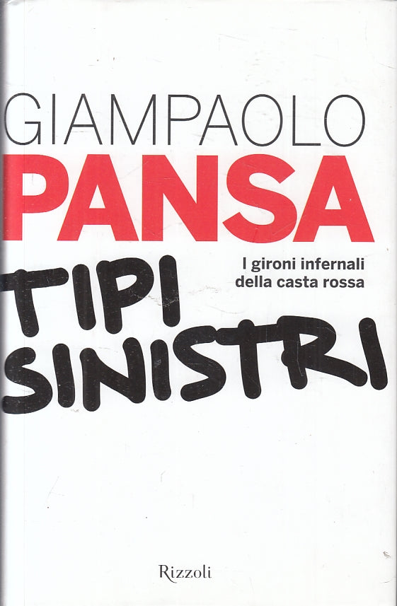 Tipi sinistri - Giampaolo Pansa - Rizzoli Best - JXS7