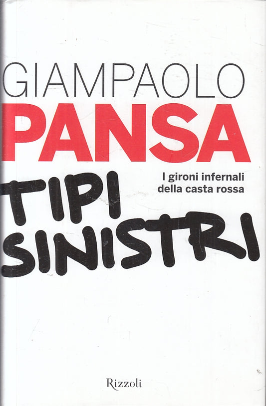 Tipi sinistri - Giampaolo Pansa - Rizzoli Best - JXS7