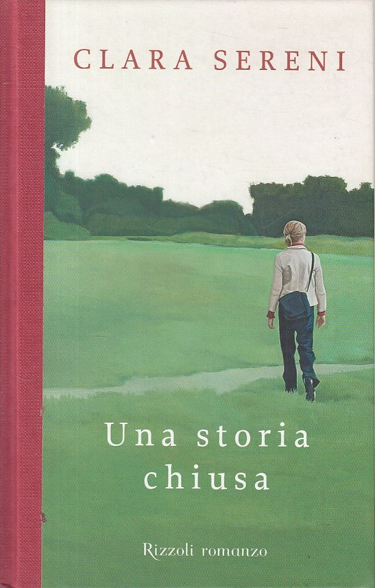 LN- UNA STORIA CHIUSA - SERENI - RIZZOLI - LA SCALA - 1a ED. - 2012 - C - ZFS29
