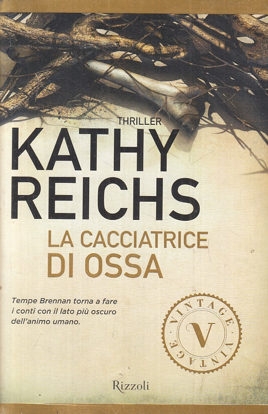 LN2- LA CACCIATRICE DI OSSA - KATHY REICHS - RIZZOLI VINTAGE - B - JXS15
