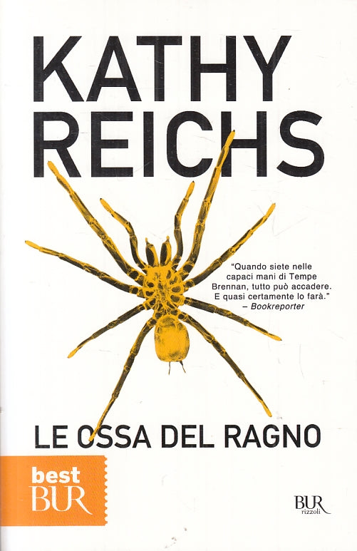 LN2- LE OSSA DEL RAGNO - KATHY REICHS - RIZZOLI BEST BUR - B - JXS48
