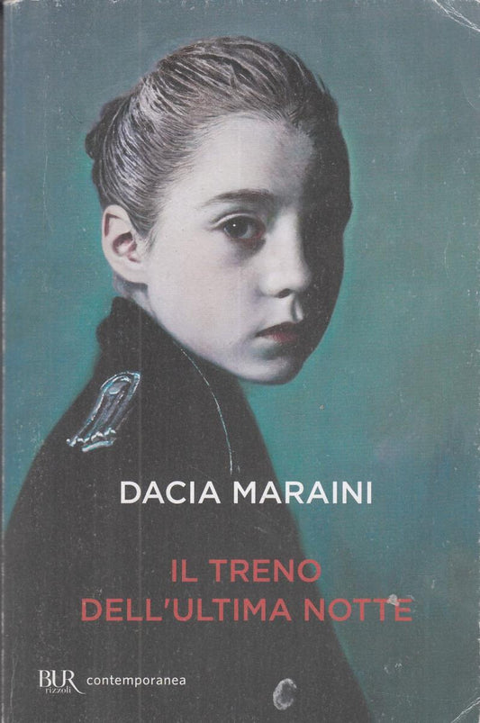 LN2- IL TRENO DELL'ULTIMA  NOTTE - DACIA MARAINI - RIZZOLI BUR - B - JXS103
