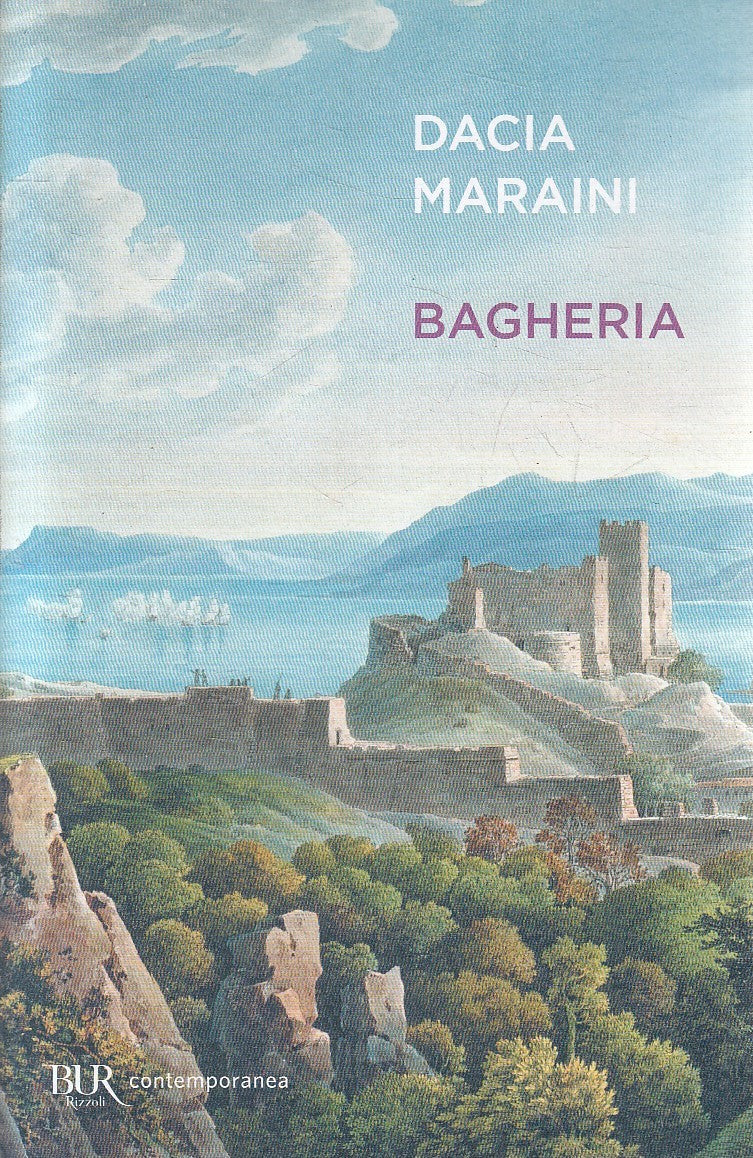 LN2- BAGHERIA - DACIA MARAINI - RIZZOLI BUR CONTEMPORANEA - B - JXS279