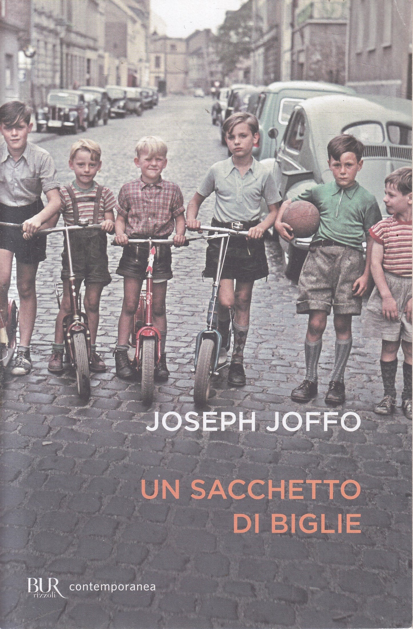 LN2- UN SACCHETTO DI BIGLIE - JOSEPH JOFFO - RIZZOLI CONTEMPORANEA - B - JXS236