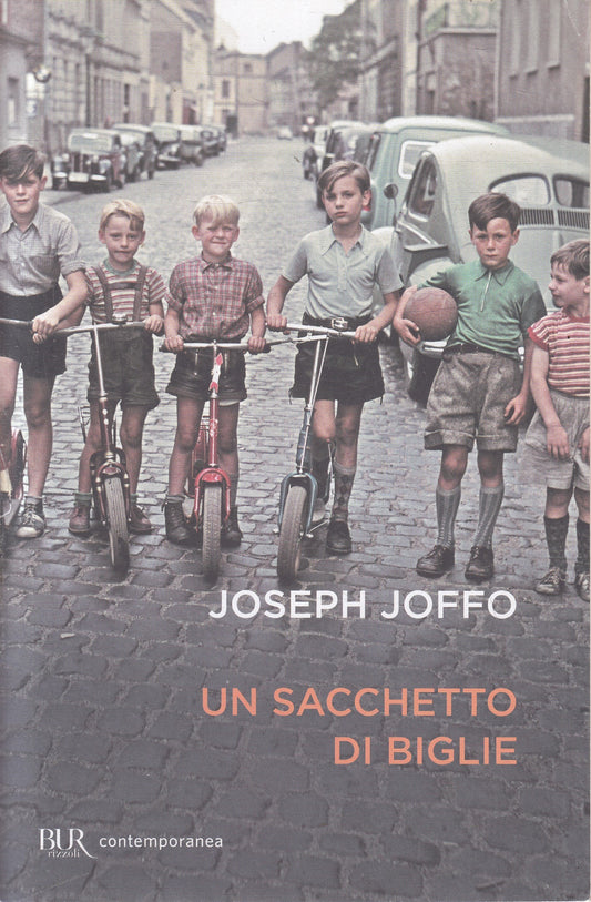 LN2- UN SACCHETTO DI BIGLIE - JOSEPH JOFFO - RIZZOLI CONTEMPORANEA - B - JXS236