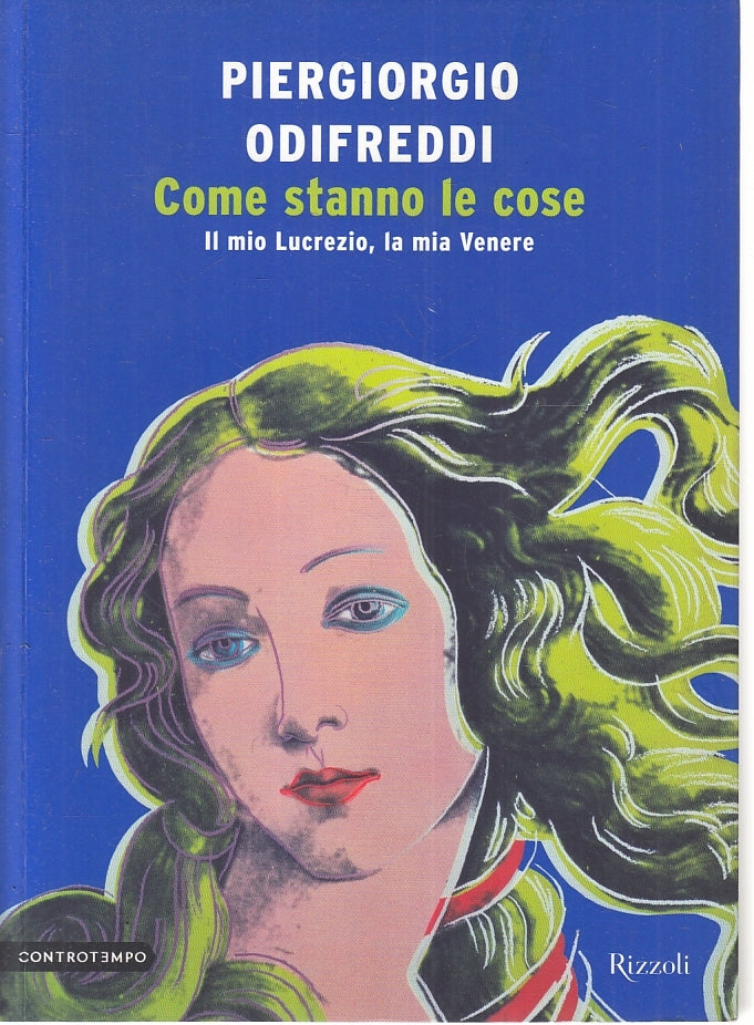 LZ- COME STANNO LE COSE LUCREZIO VENERE - ODIFREDDI - RIZZOLI--- 2013- B- ZFS42
