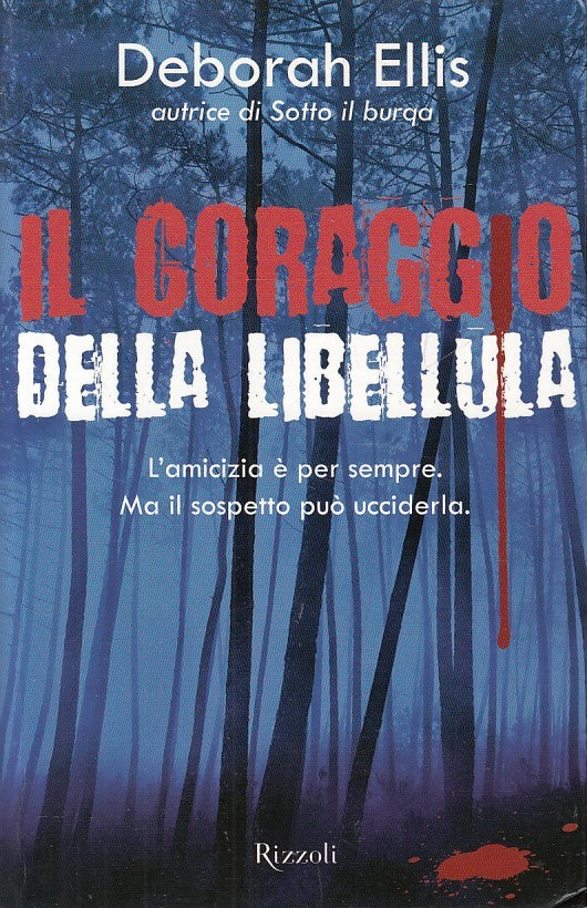 LN- IL CORAGGIO DELLA LIBELLULA - ELLIS - RIZZOLI -- 1a ED. - 2013 - B - YDS87
