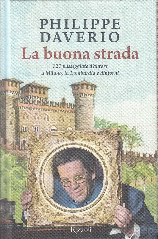 LN2- LA BUONA STRADA - PHILIPPE DAVERIO - RIZZOLI - C - JXS173