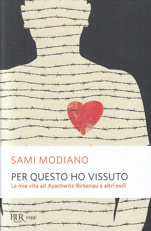 LN- PER QUESTO HO VISSUTO AUSCHWITZ BIRKENAU- MODIANO- RIZZOLI- BUR--- B- ZFS646