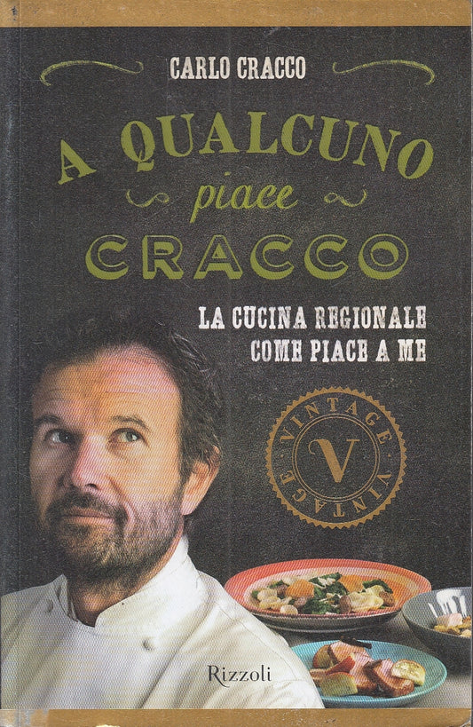 LN2- A QUALCUNO PIACE CRACCO CUCINA REGIONALE - CRACCO - RIZZOLI - B - JXS157