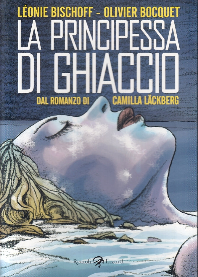 FV- LA PRINCIPESSA DI GHIACCIO FUMETTI - LACKBERG - RIZZOLI LIZARD- 2014- B- VVX