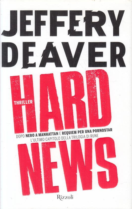 LN2- HARD NEWS - JEFFERY DEAVER - RIZZOLI BEST THRILLER - CS - JXS237