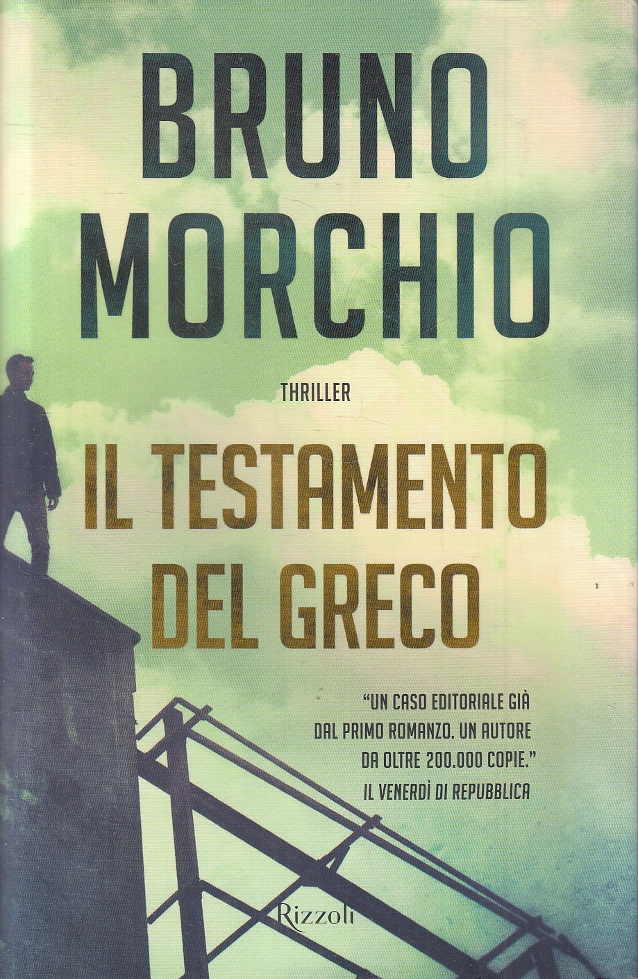 LN2- IL TESTAMENTO DEL GRECO - MORCHIO - RIZZOLI THRILLER - CS - JXS15