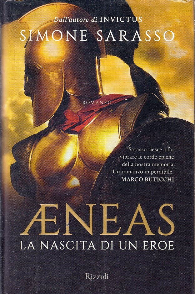 LN- AENEAS LA NASCITA DI UN EROE - SIMONE SARASSO - RIZZOLI --- 2015- CS- YFS197