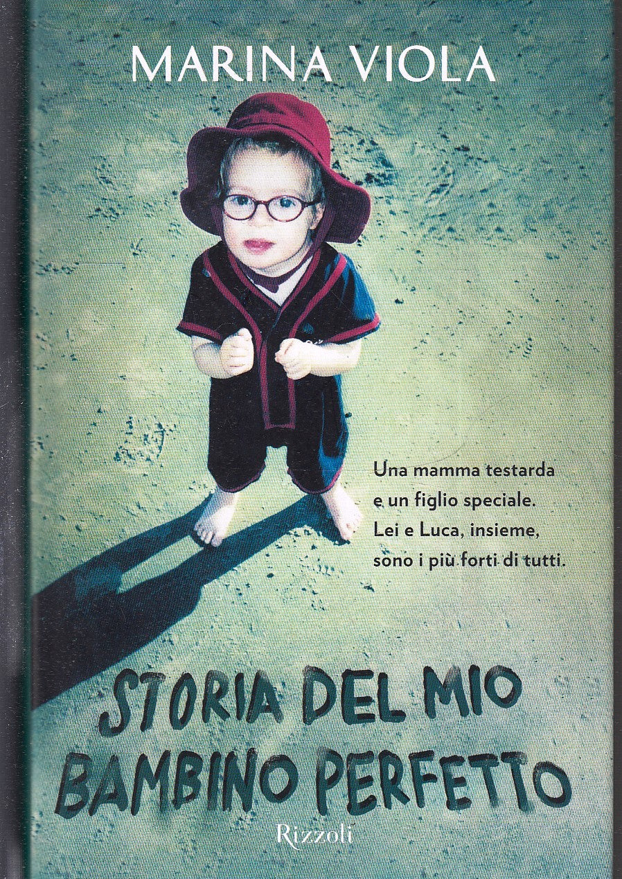 STORIA DEL MIO BAMBINO PERFETTO - MARINA VIOLA - RIZZOLI - CS- JXS78