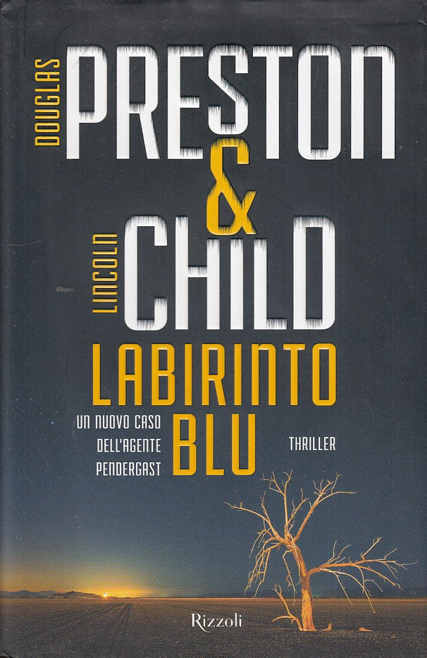 LN- LABIRINTO BLU- PRESTON CHILD- RIZZOLI- BEST- 1a ED.- 2015- CS- ZDS293