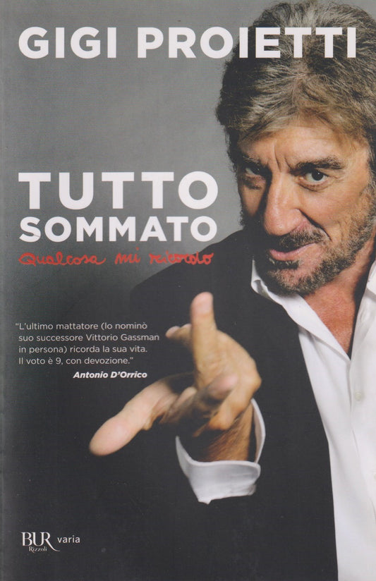 Tutto sommato qualcosa mi ricordo - Gigi Proietti - Rizzoli Bur varia - JXS335