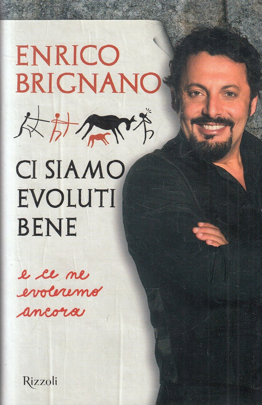 CI SIAMO EVOLUTI BENE - ENRICO BRIGNANO - RIZZOLI - CS - JXS313