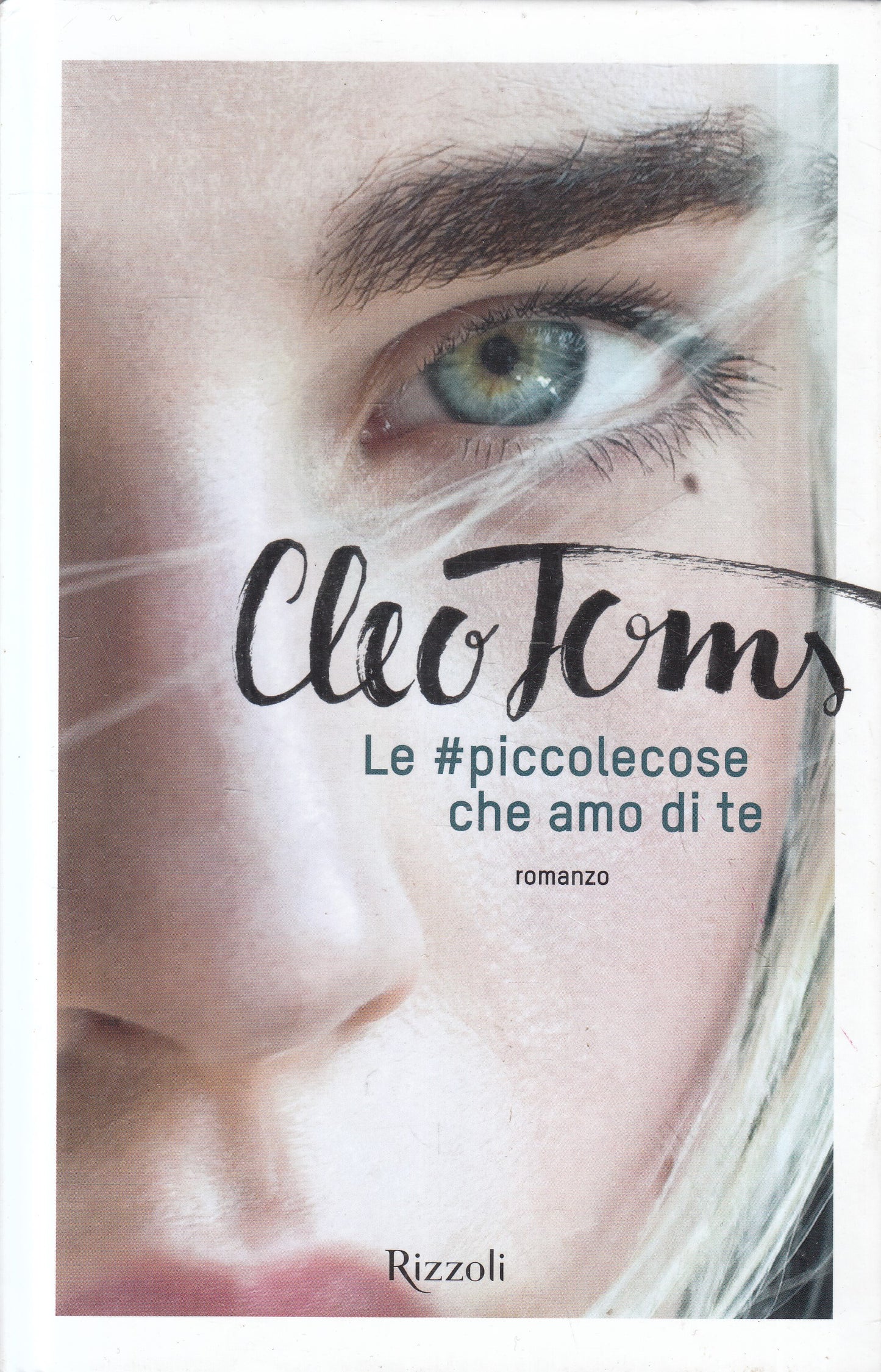 LN2- LE #PICCOLECOSE CHE AMO DI TE - CLEO TOMS - RIZZOLI  - C - JXS238
