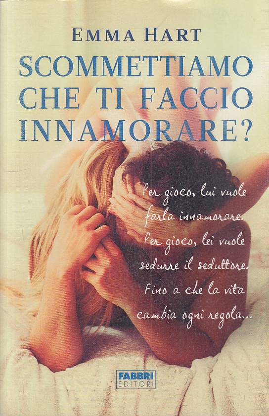 LN- SCOMMETTIAMO CHE TI FACCIO INNAMORARE? - HART - FABBRI --- 2016 - B - ZFS139