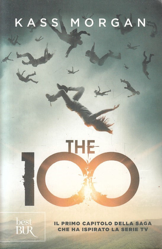 LN2- THE 100 - KASS MORGAN - RIZZOLI BEST BUR - B - JXS249