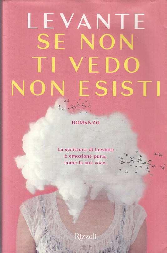 LN- SE NON TI VEDO NON ESISTI - LEVANTE - RIZZOLI ---- BS - ZFS159