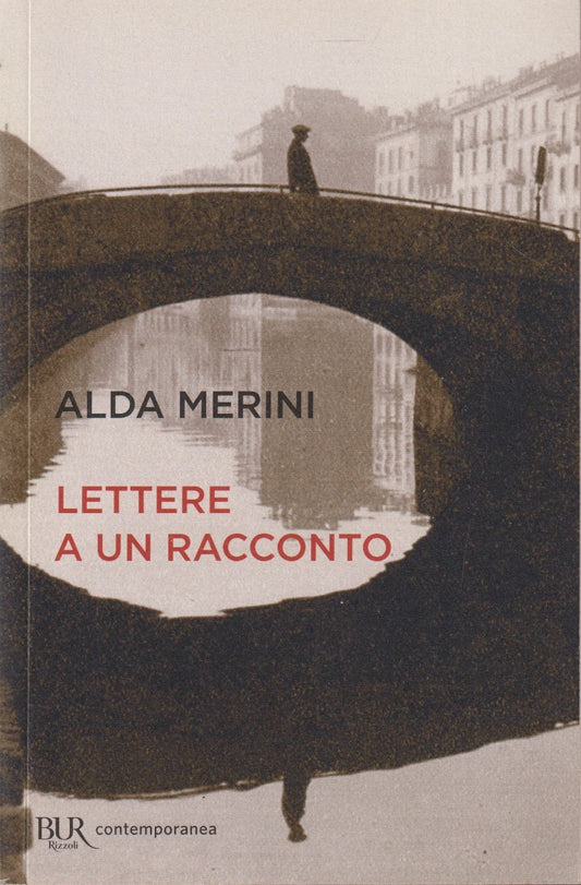 Lettere a un racconto - Merini - Rizzoli BUR contemporanea - 1a ed. 2018- ZFS272