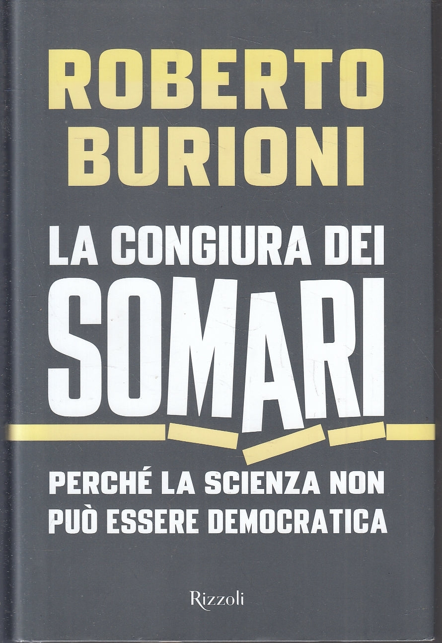 LS- LA CONGIURA DEI SOMARI - ROBERTO BURIONI - RIZZOLI --- 2017 - CS - YFS179