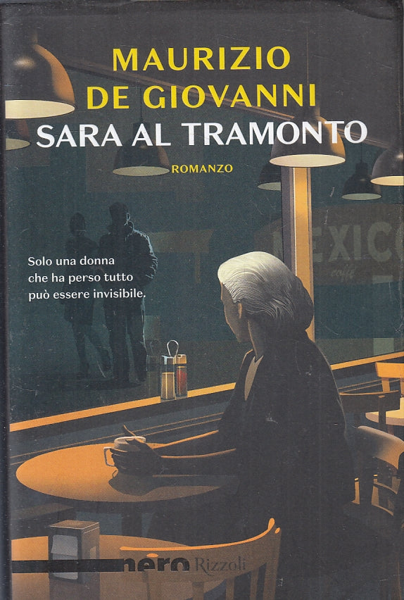LG- SARA AL TRAMONTO - MAURIZIO DE GIOVANNI - RIZZOLI - NERO --- BS - ZFS642