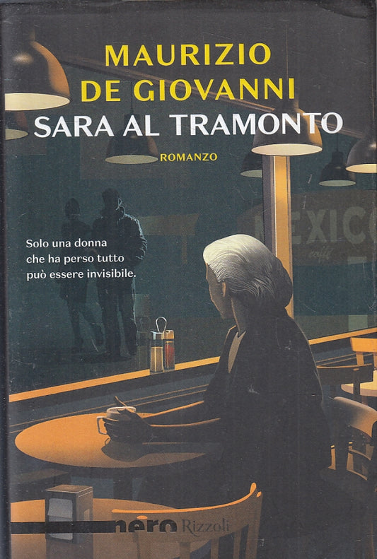 LG- SARA AL TRAMONTO - MAURIZIO DE GIOVANNI - RIZZOLI - NERO --- BS - ZFS642