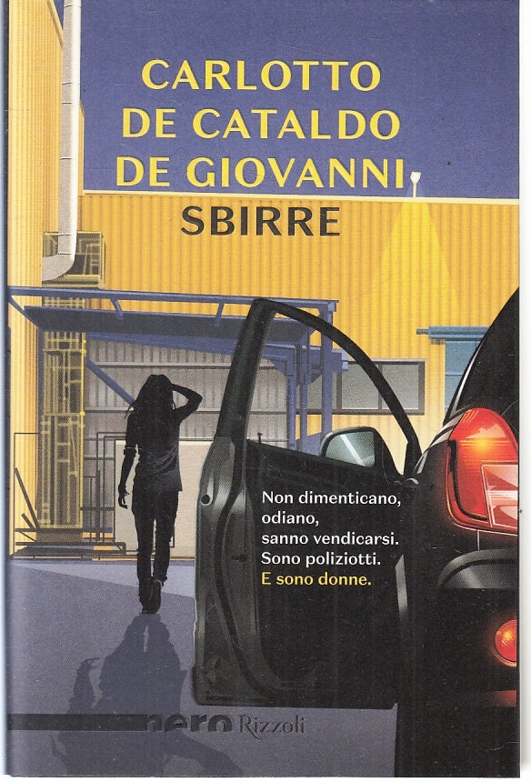 LG- SBIRRE - CARLOTTO DE CATALDO DE GIOVANNI - RIZZOLI - NERO --- B - ZFS88