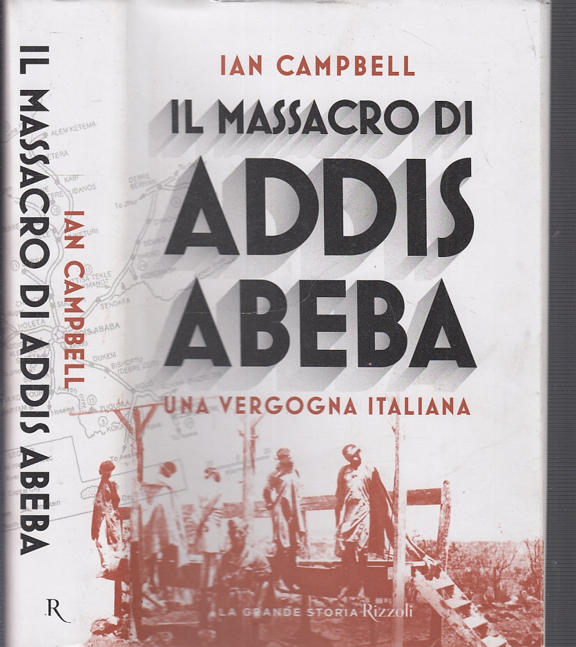LS- IL MASSACRO DI ADDIS ABEBA- CAMPBELL- RIZZOLI- GRANDE STORIA-- 2018-CS- MLT3