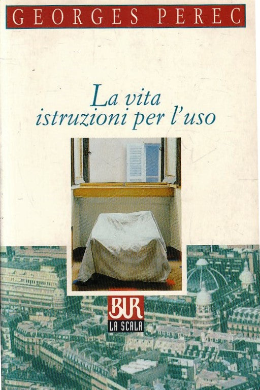 LS- LA VITA ISTRUZIONI PER L'USO - GEORGES PEREC- RIZZOLI- BUR-- 1997- B- YFS382