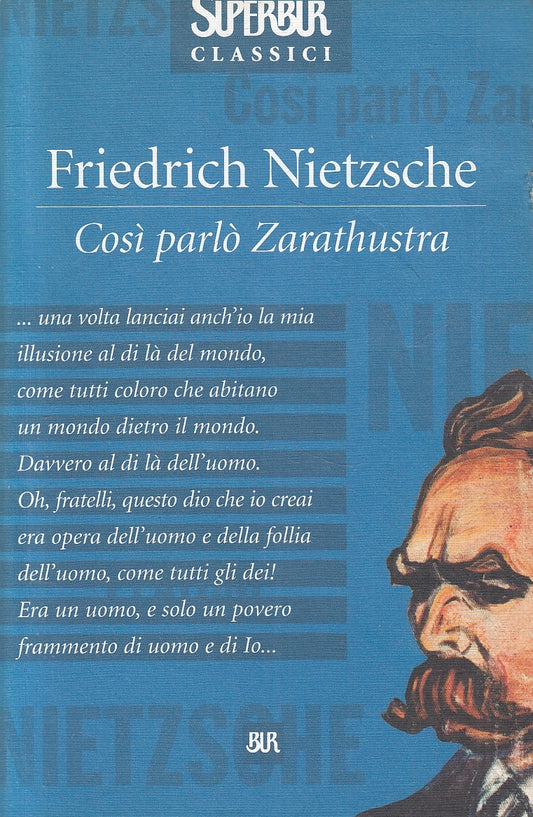 LN2- COSI PARLO' ZARATHUSTRA - NIETZSCHE - RIZZOLI SUPERBUR CLASSICI - B - JXS17