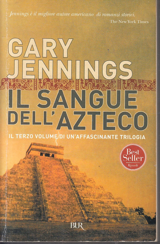 LN- IL SANGUE DELL'AZTECO - GARY JENNINGS - RIZZOLI- BUR BEST SELLER--- B- YFS95