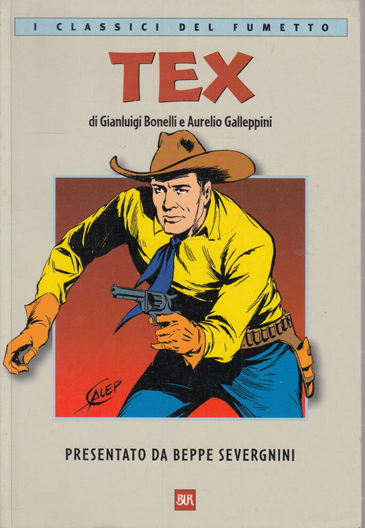 FB- TEX - BONELLI GALLEPPINI - RIZZOLI CLASSICI FUMETTO BUR - 1999 - B - N25