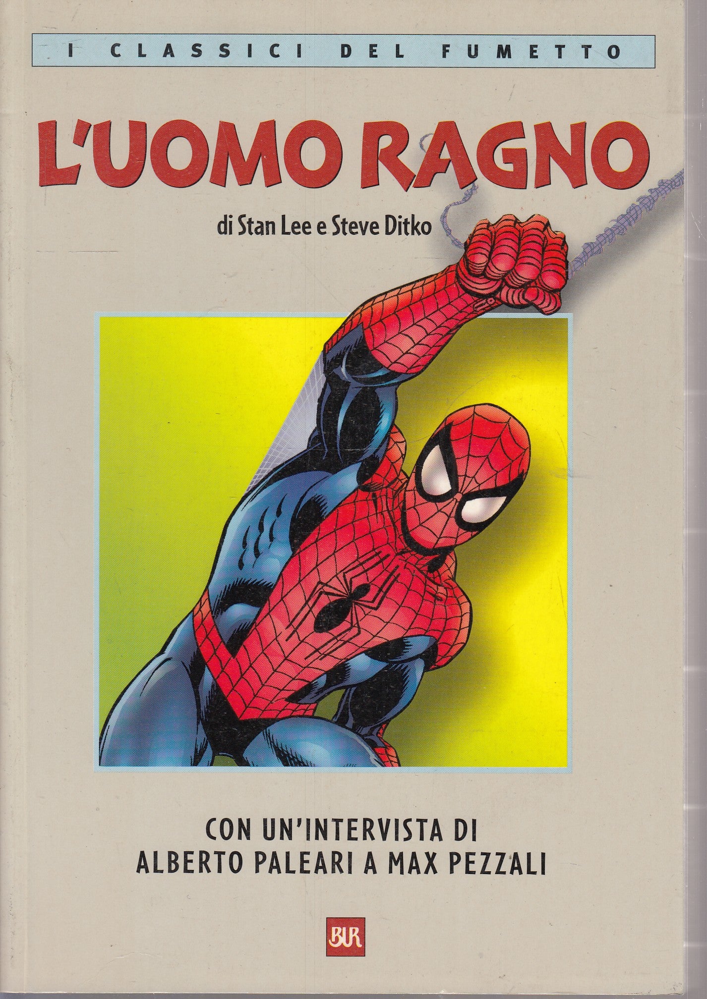 FS- L'UOMO RAGNO- STAN LEE STEVE DITKO- RIZZOLI CLASSICI FUMETTO BUR- 2001-B-N25